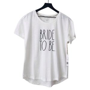 New! Rae Dunn Bride To Be Bridal T-Shirt White Top